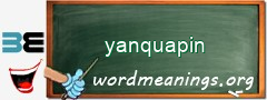 WordMeaning blackboard for yanquapin